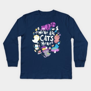 We Are All Cats Here Kids Long Sleeve T-Shirt